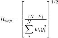 R_{exp} = \left[\frac{(N-P)}{\displaystyle\sum_i^N{w_iy_i^2}}\right]^{1/2}