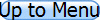 Up to Menu