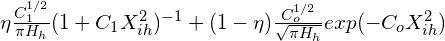 \eta \frac{C_1^{1/2}}{\pi H_h}(1+C_1X_{ih}^2)^{-1} + (1-\eta)\frac{C_o^{1/2}}{\sqrt{\pi H_h}}exp(-C_oX_{ih}^2)