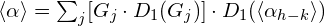 \langle \alpha \rangle = \sum_j [G_j \cdot D_1(G_j)] \cdot D_1 (\langle \alpha_{h-k} \rangle)